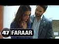 Faraar Episode 47 | NEW RELEASED | Hollywood To Hindi Dubbed Full Free Watch Online