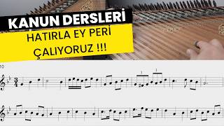 Kanun Dersleri – Bölüm 49 | Hatırla Ey Peri & Nihavent Makamı Nasıl Çalınır? Detaylı Anlatım