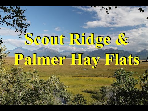 Scout Ridge & Palmer Hay Flats, Mat-Su Valley, Alaska