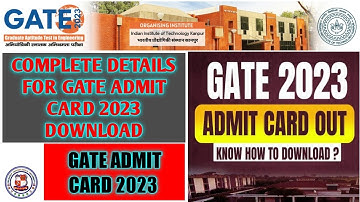 GATE Admit Card 2023 is Published - Download Details For GATE Admit Card 2023
