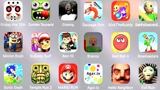 Friday The 13th,Minion Rush,SubwaySurfers,Granny,Ben10,ZombieTsunami,Sonic,TempleRun2,Mario,Pj Masks