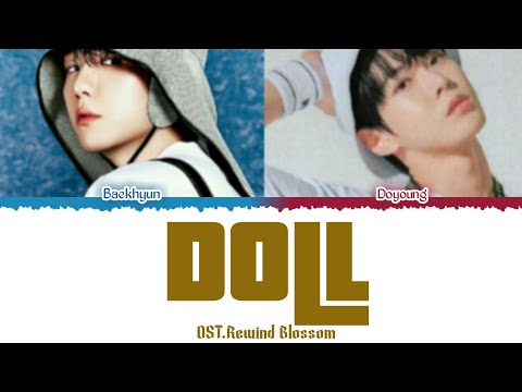 BAEKHYUN(EXO)FTDOYOUNG(NCT)" (DOLL) " (OST.REWIND BLOSSOM)" LYRICS COLOR CODED