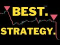 THE ABSOLUTE BEST TRADING STRATEGY (WORKS ON ALL MARKETS)