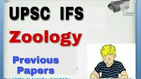 UPSC IFS-2017 Zoology Paper-1 (INDIAN FOREIGN SERVICE)