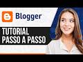 Tutorial de Blogger Para Iniciantes 2026 (Passo a Passo)