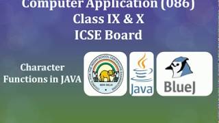 #TBC030 Character Functions in JAVA (Class 9 & 10 Computer Application ICSE Board)