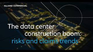The data center construction boom: risks and claims trends 2026 | Allianz Commercial