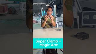 🪄Super clamp + Magic arm อุปกรณ์สารพัดประโยน์ สำหรับสายคอนเท้นท์ #superclamp #magicarm #creator