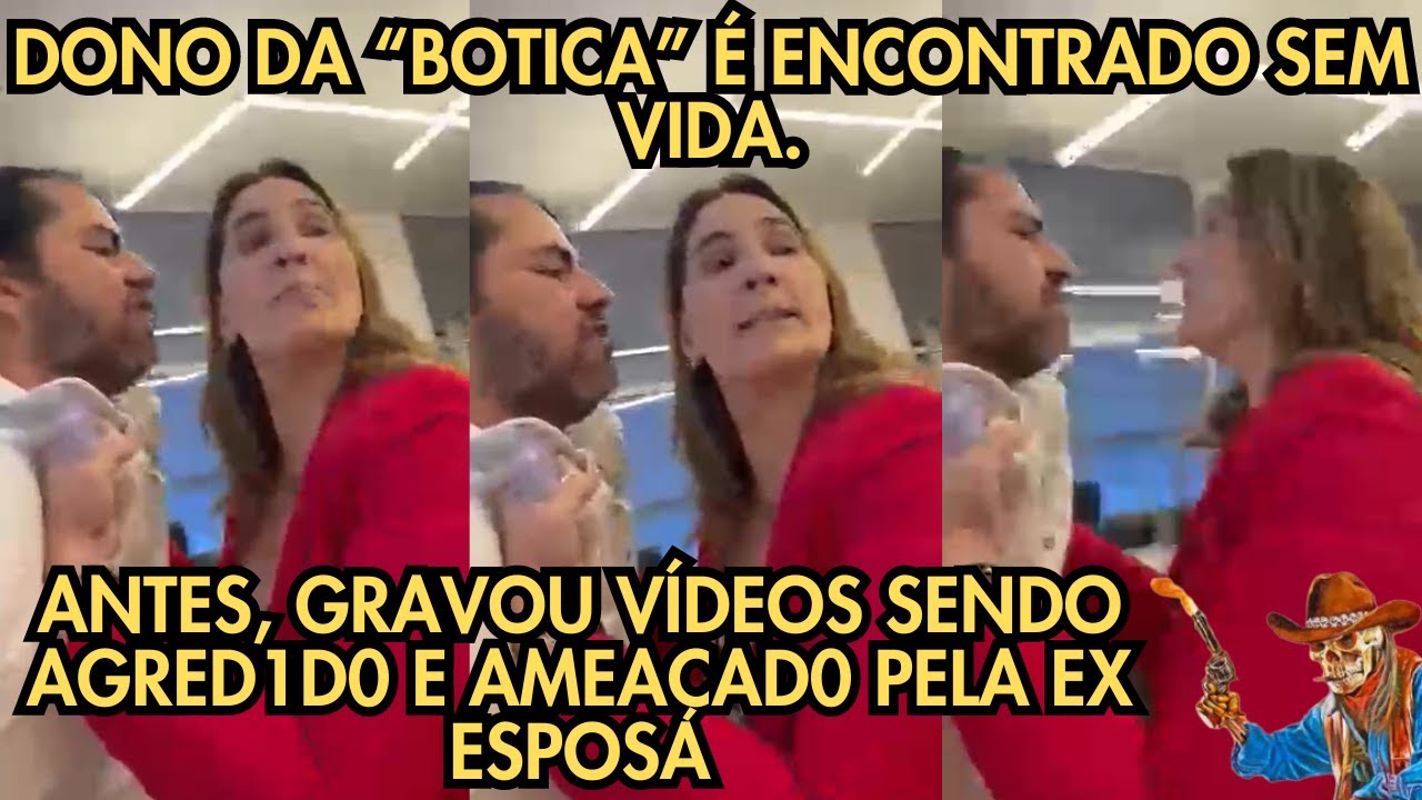 EX ESPOSA COMETE INJUSTIÇA COM DONO DA BOTICA