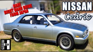 1993 NISSAN CEDRIC - RARE RIGHT HAND DRIVE IMPORTED FROM JAPAN by Project Dan H 880 views 1 year ago 9 minutes, 3 seconds