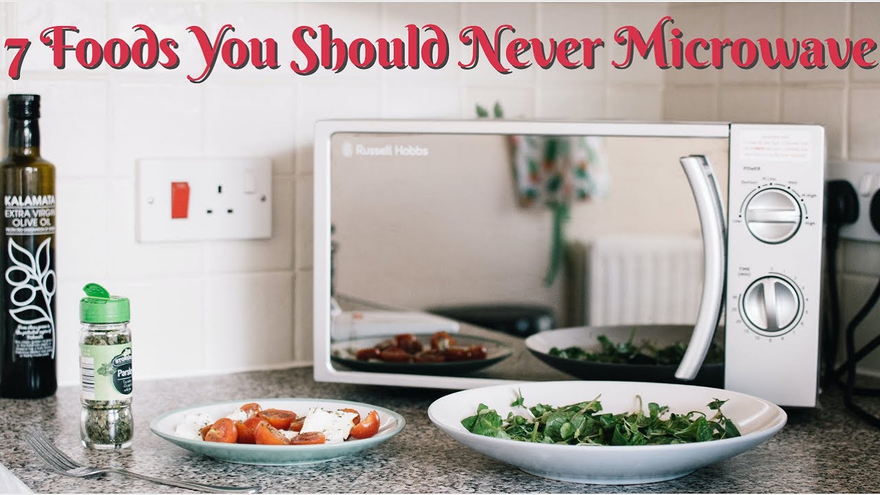 7 Foods You Should Never Microwave YouTube