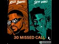 Seyi Vibez & Kizz Daniel - 30 Missed Call ( Offical Audio Edit)