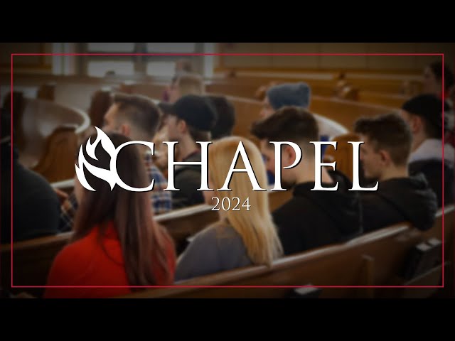 Chapel at Kingswood University: March 22nd, 2024 - Dr Steve Lennox