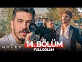 Halef Köklerin Çağrısı 14 Bölüm 