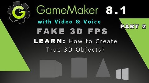 Game Maker 8.1: (Part2) How to Use True 3D Objects in you