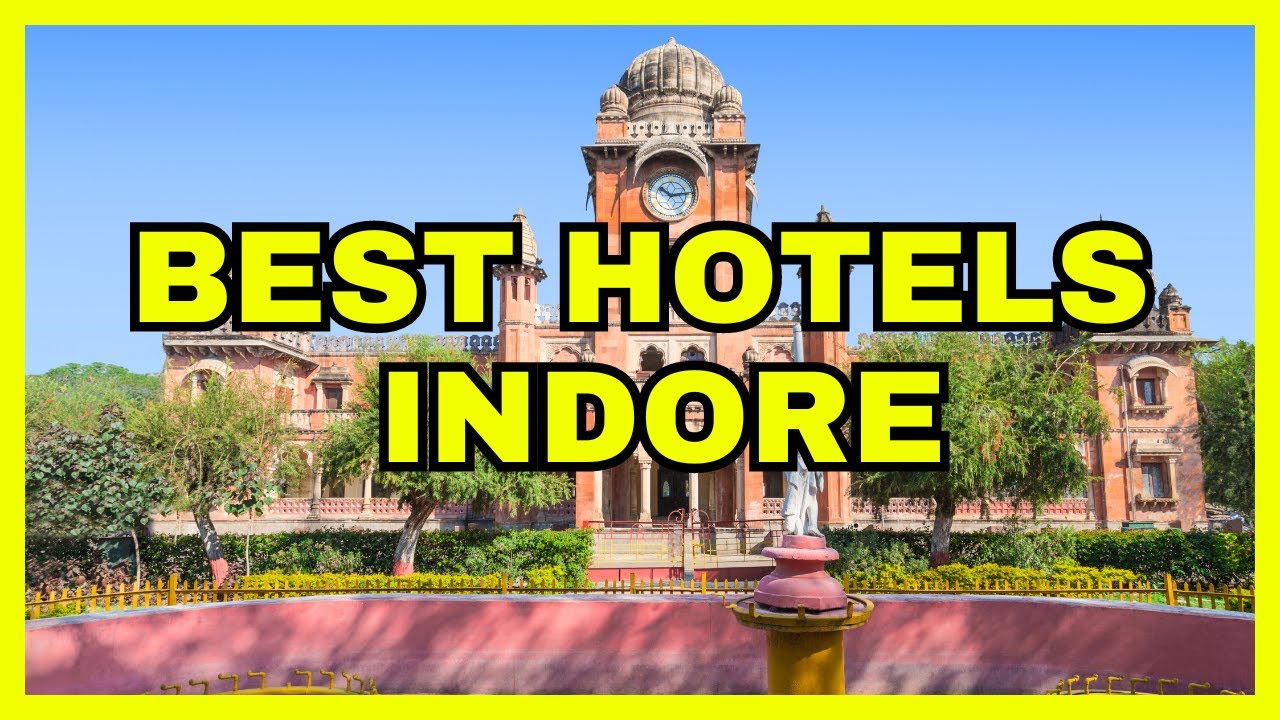 🔴 ✅ Top 10 Best Hotels In Indore 2024 UPDATE