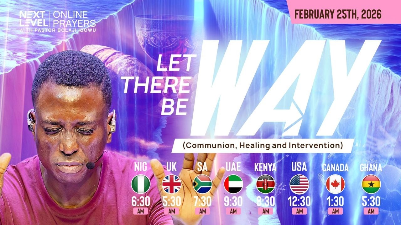 Next Level Prayers || Communion, Healing & Intervention|| Pst Bolaji Idowu || Feb 25th 2026