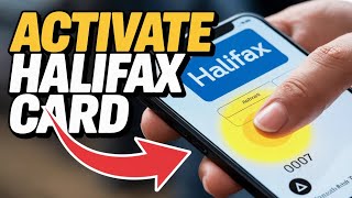How to Activate Your Halifax Credit Card – Step by Step