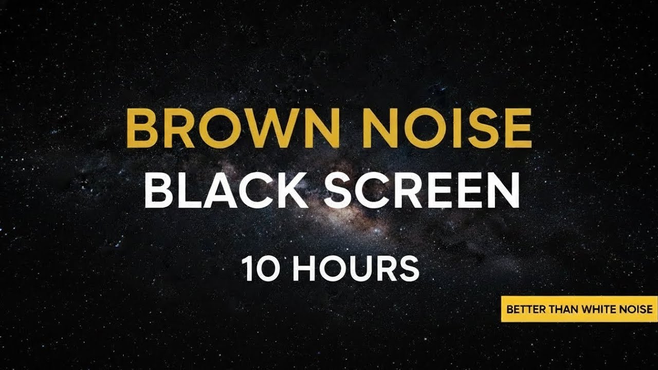 Deep Brown Noise ADHD Focus & Deep Sleep 10 Hours Black Screen Better ...