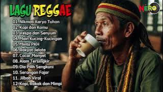 LAGU REGGAE INDONESIA TERBARU 2024 TEMAN SANTAI SAMBIL NGOPI