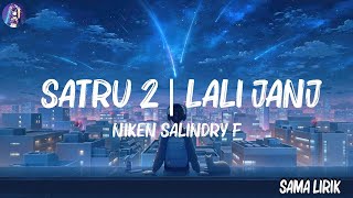 Niken Salindry feat. Lala Atila - Satru 2 | Lali Janjine, Satu Rasa Cinta (Mix Playlist) ( Lirik P