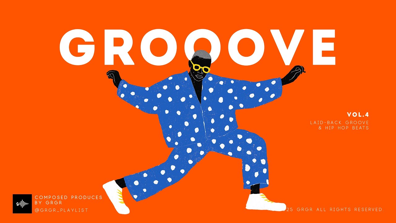 GROOVE | HIP HOP | laid-back | Vol.4 | Groove in a GOOD FUNK MOOD