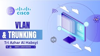 CISCO CCNA 200-301 PART 1 || MODUL 5 - VLAN &amp; TRUNKING