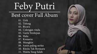 Feby Putri - Best cover Full Album 2021 -  Mungkin, Hanya Rindu Kumpulan Lagu Akustik