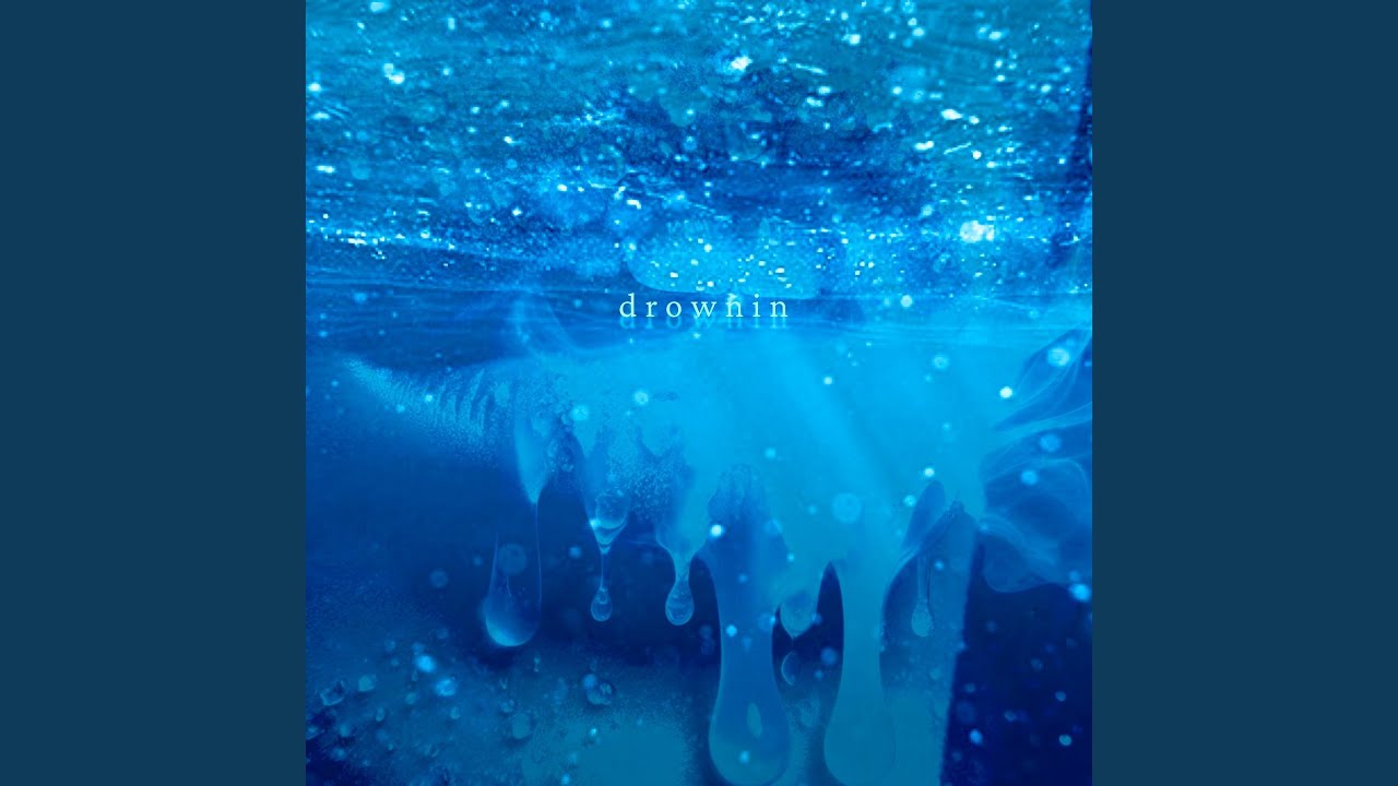 Watch drownin on YouTube Watch drownin on YouTube