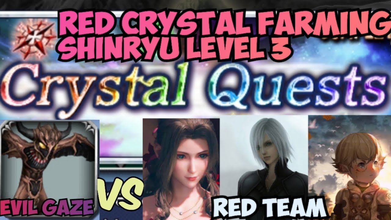 [DFFOO] OPERA OMNIA - WEEKLY CRYSTAL QUESTS - RED CRYSTAL FARMING - SHINRYU LEVEL 3 EVIL GAZE