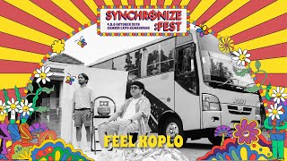 Feel Koplo #LIVE @ Synchronize Fest 2019