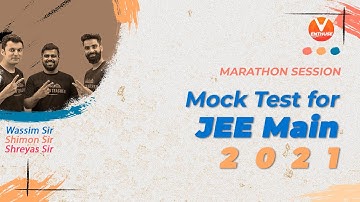 Mock Test for JEE Main 2021 (Marathon) | Physics, Chemistry, Maths | Vedantu JEE Enthuse English