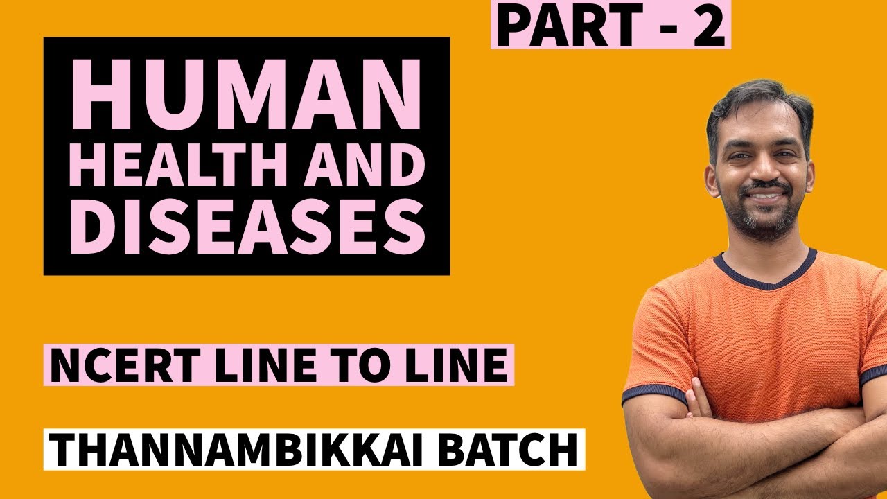 Human Health and diseases | Part 2 | NCERT line to line | Thannambikkai ...