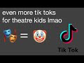 theatre kid tik toks to memorize your lines to