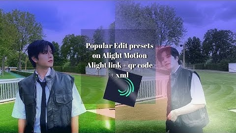 Popular Tiktok trend base edits Preset [Alight link + QR Code + XML File] # Part 2 || ALIGHT MOTION