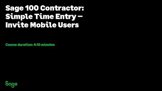 Sage 100  Contractor - Simple Time Entry - Invite mobile users