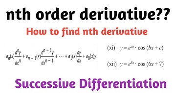 nth order derivatives/what is successive differentiation/Differentiate n times/nth differentiation.
