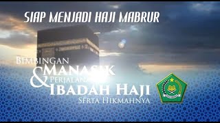 Manasik Jamaah Haji Indonesia Cara Pelaksanaan Haji Lengkap