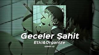 Etki&Organize-Geceler Şahit (speed up) Resimi