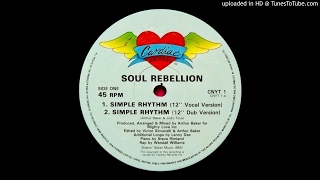 Download Lagu Soul Rebellion~Simple Rhythm [Victor Simonelli \u0026 Arthur Baker 12\ MP3