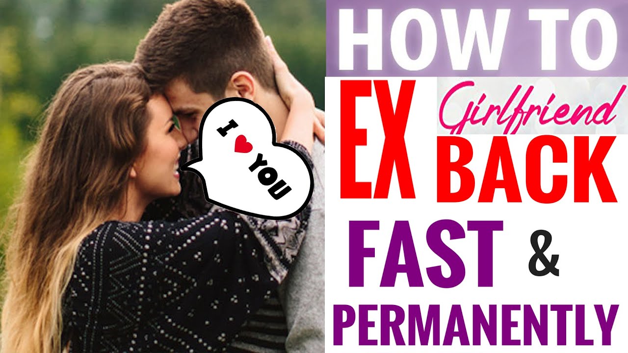 How To Get Your ExGirlfriend Back Steps To Win Her Over