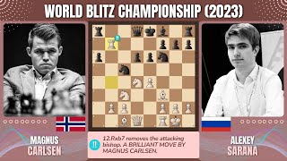 Chess Game | Magnus Carlsen vs Alexey Sarana | World Blitz Championship 2023