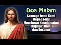 DOA MALAM 🔵 Semoga Iman Kami Kepada-Mu Membawa Keselamatan bagi Diri Kami dan Sesama | Doa Katolik