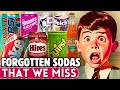22 Forgotten Sodas.. We Want Back!