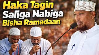 Haka Tagin Saliga Nabiga Bisha Ramadaan Sh Hassan Khalif