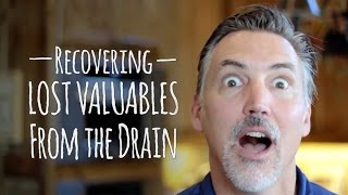 Retrieving Valuable Items From Your Drain