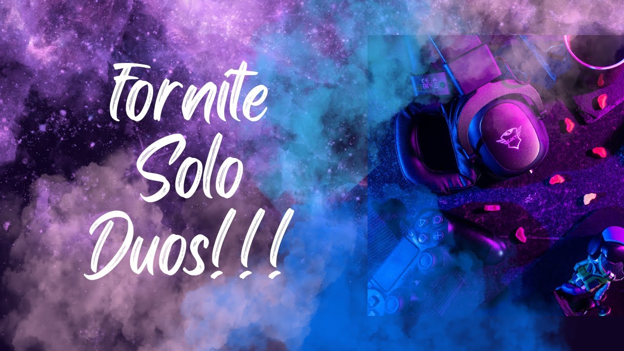 Fortnite Solo Duos - YouTube