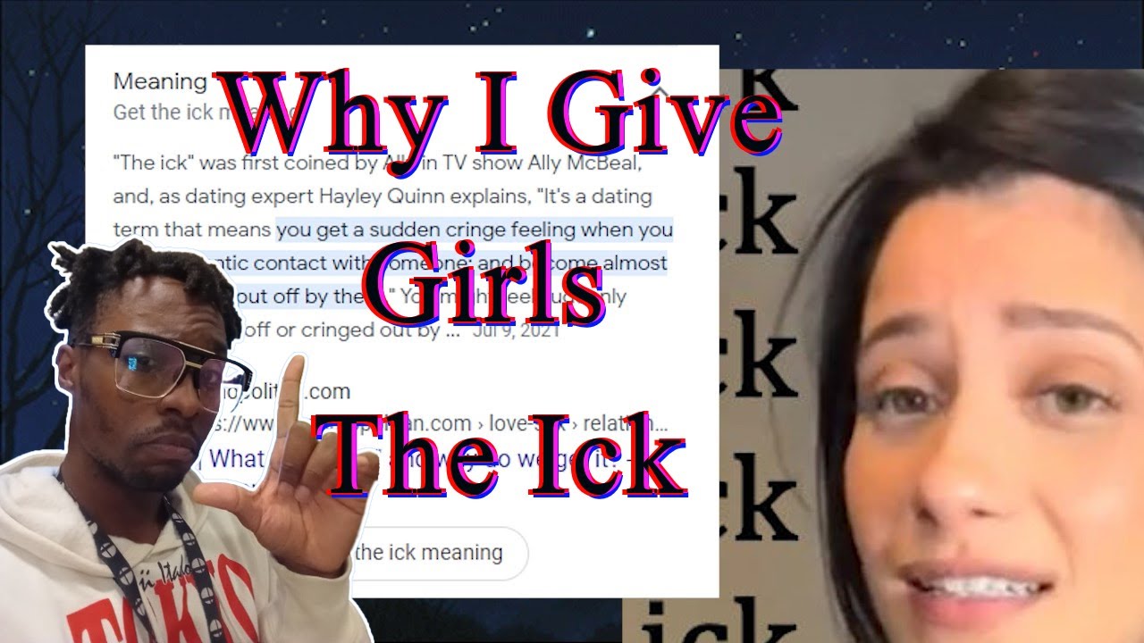 Why I Give Girls The Ick YouTube why-i-give-girls-the-ick-youtube