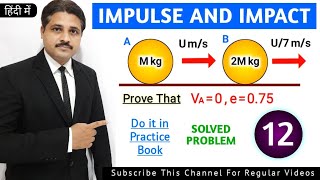 IMPULSE AND IMPACT SOLVED PROBLEM 12 IN ENGINEERING MECHANICS (LECTURE 13)