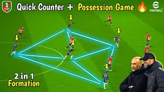 Quick Counter + Possession Game in 1 Formation 🫣🔥 My New 4-2-2-2 is OP 🫡🔥 PES EMPIRE •
